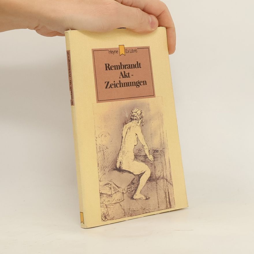 Rembrandt Akt-Zeichnungen und Radierungen