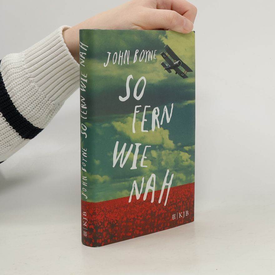 John Boyne So fern wie nah