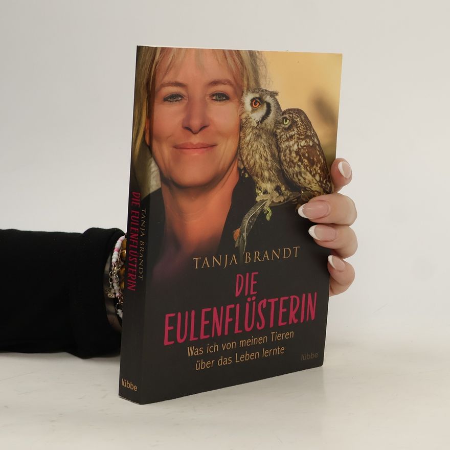 Tanja Brandt Die Eulenflüsterin