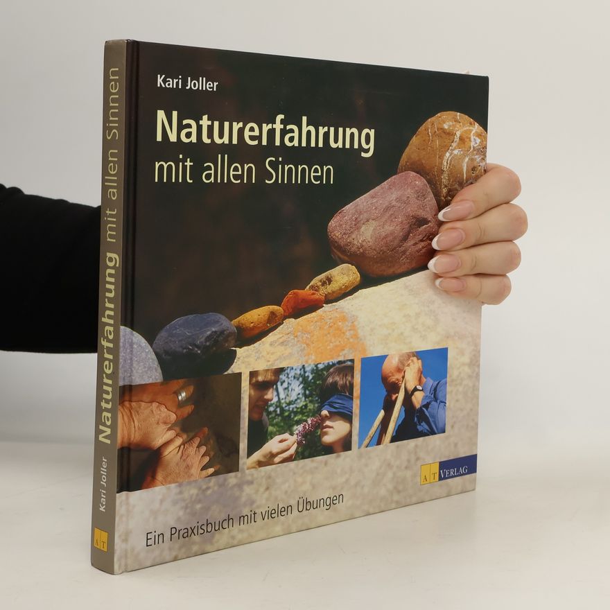 Kari Joller Naturerfahrung mit allen Sinnen