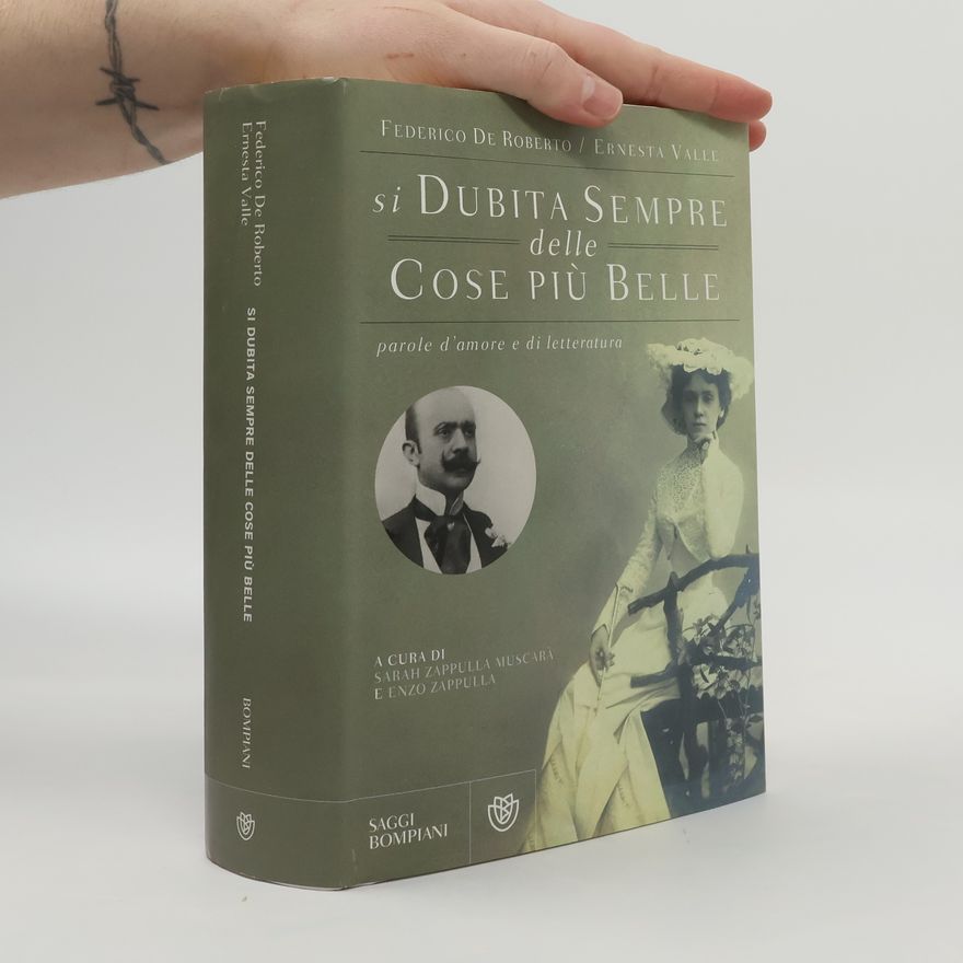 Ernesta Valle Si dubita sempre delle cose più belle. Parole d'amore e di letteratura