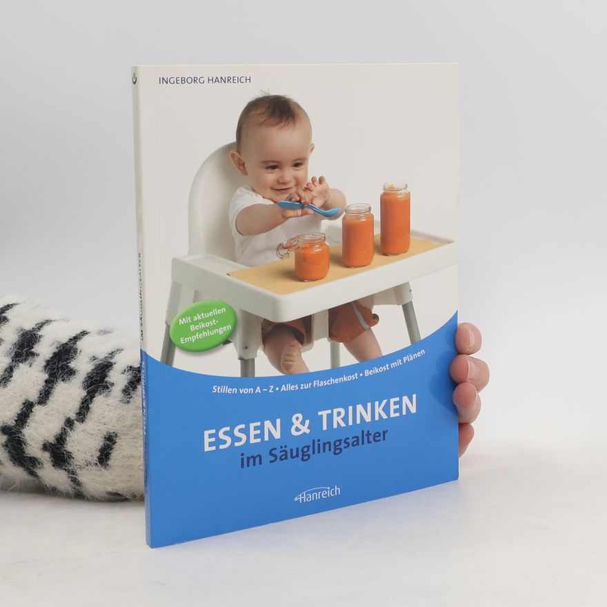 Ingeborg Hanreich Essen & Trinken im Säuglingsalter