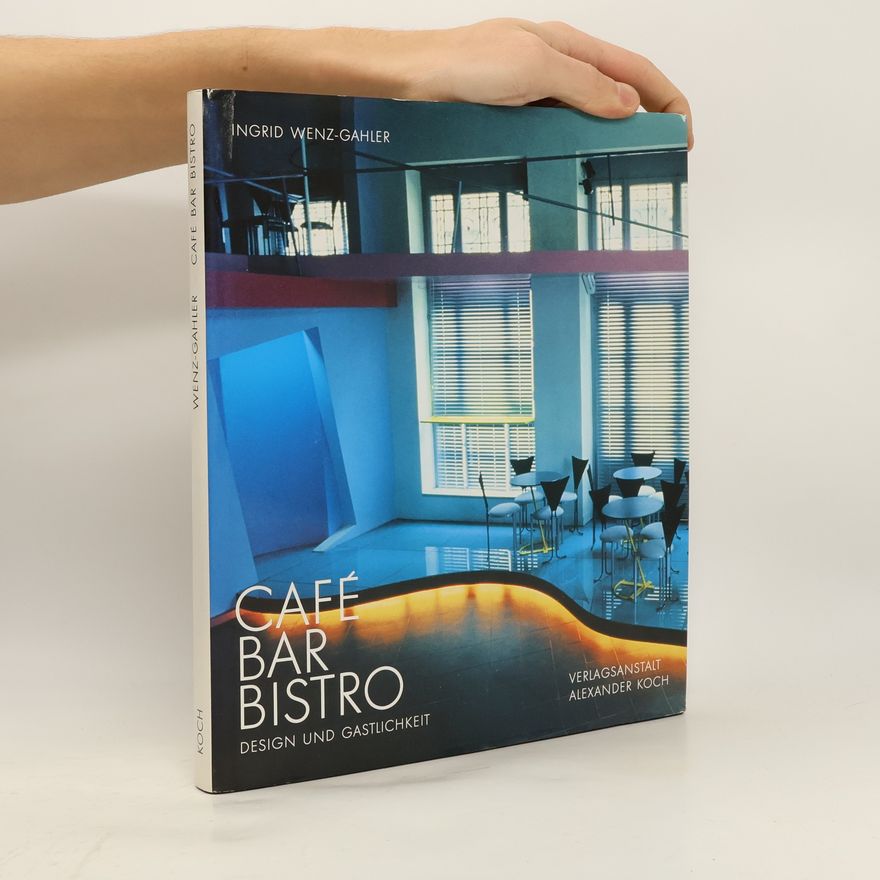 Ingrid Wenz-Gahler Café, Bar, Bistro