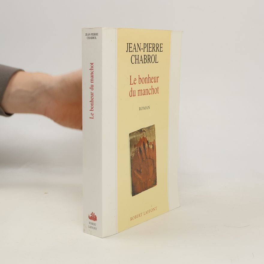 Jean Pierre Chabrol Le bonheur du manchot