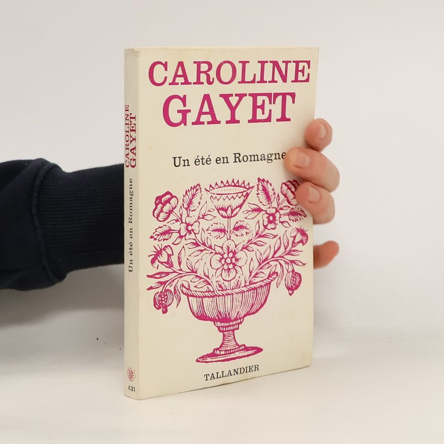 Caroline Gayet Un Été en Romagne