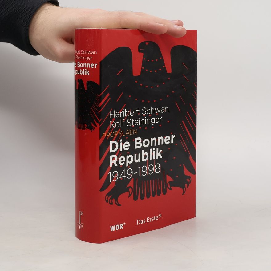 Heribert Schwan Die Bonner Republik