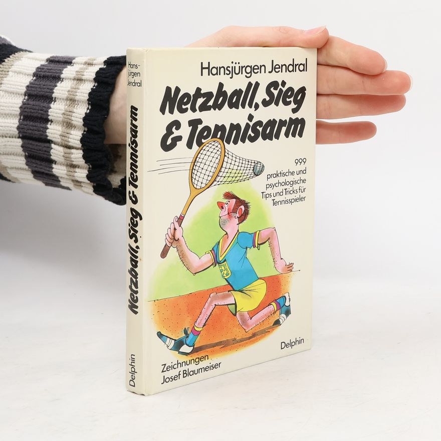 Hansjürgen Jendral Netzball, Sieg & [und] Tennisarm