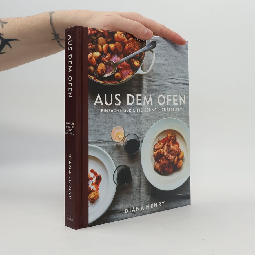 Diana Henry Aus dem Ofen