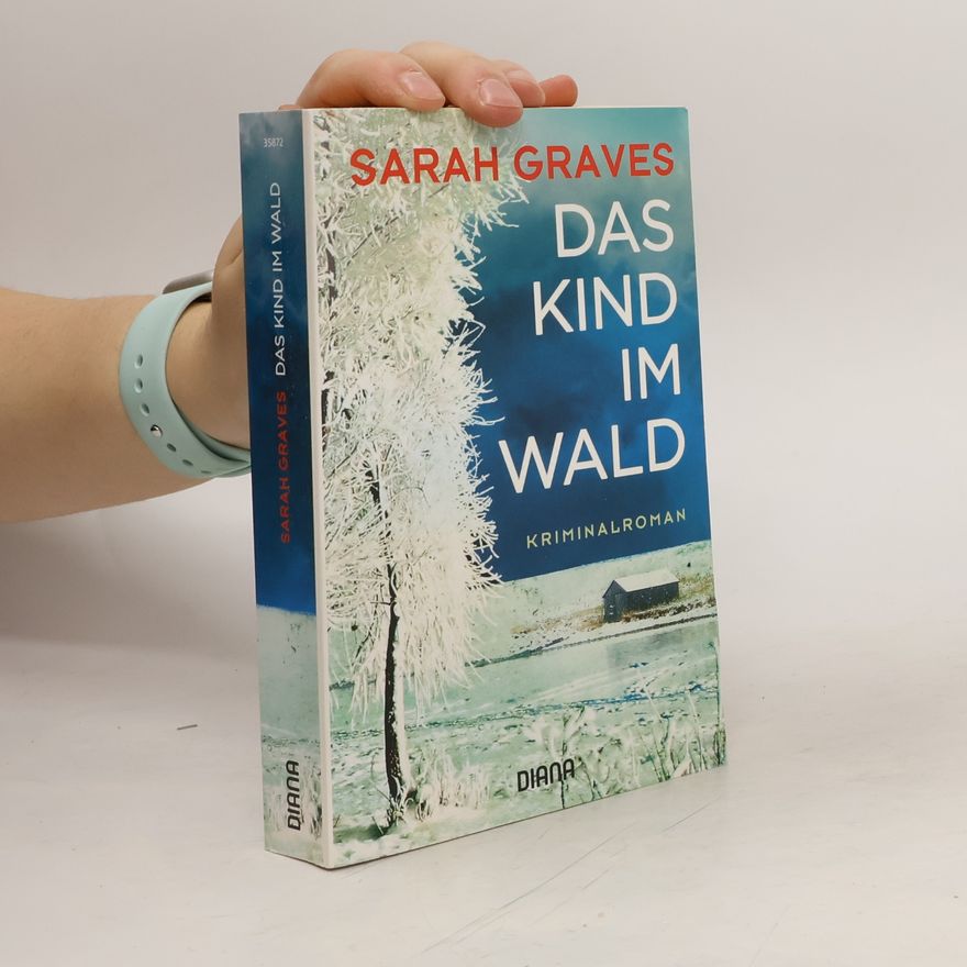 Sarah Graves Das Kind im Wald