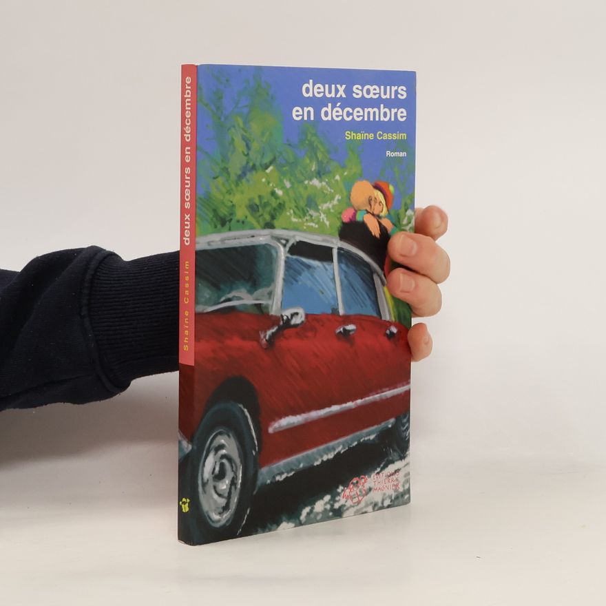Shaïne Cassim Deux sœurs en décembre