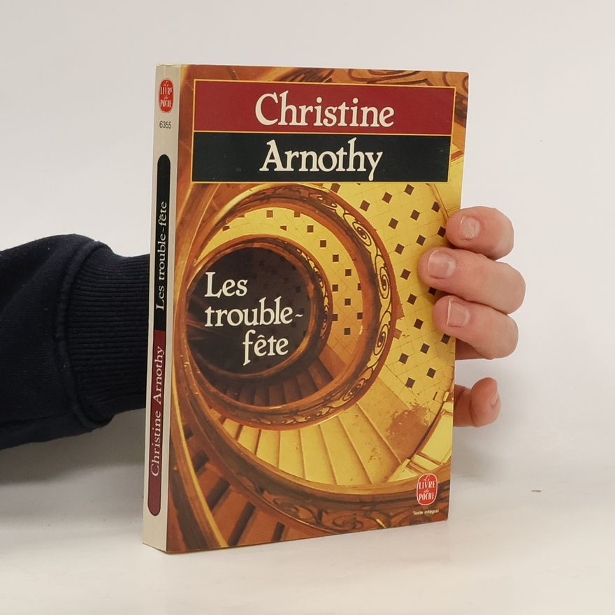 Christine Arnothy Les trouble-fête