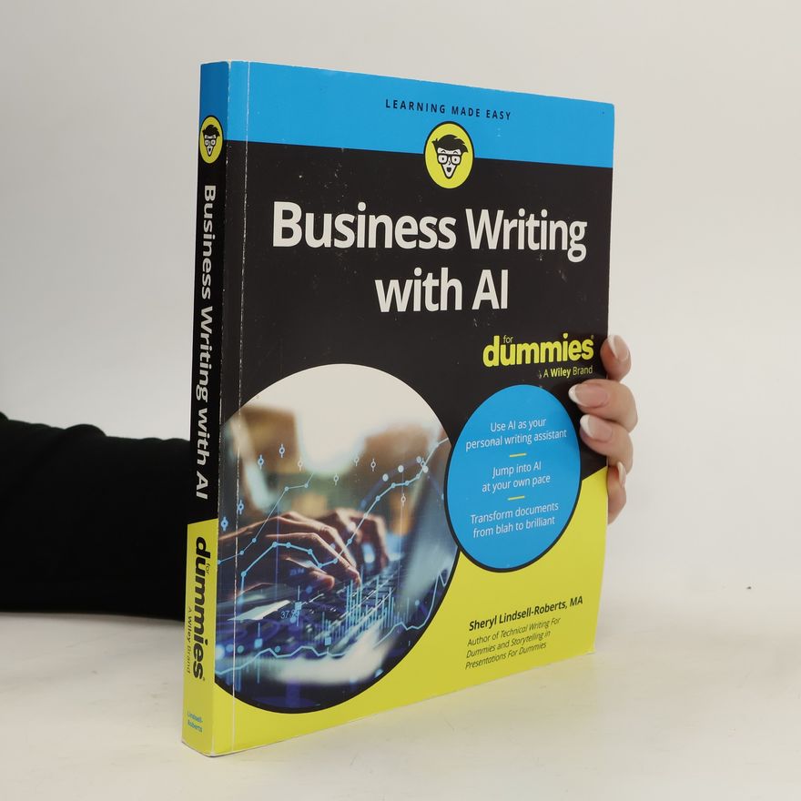 Sheryl Lindsell-Roberts Business Writing with AI For Dummies