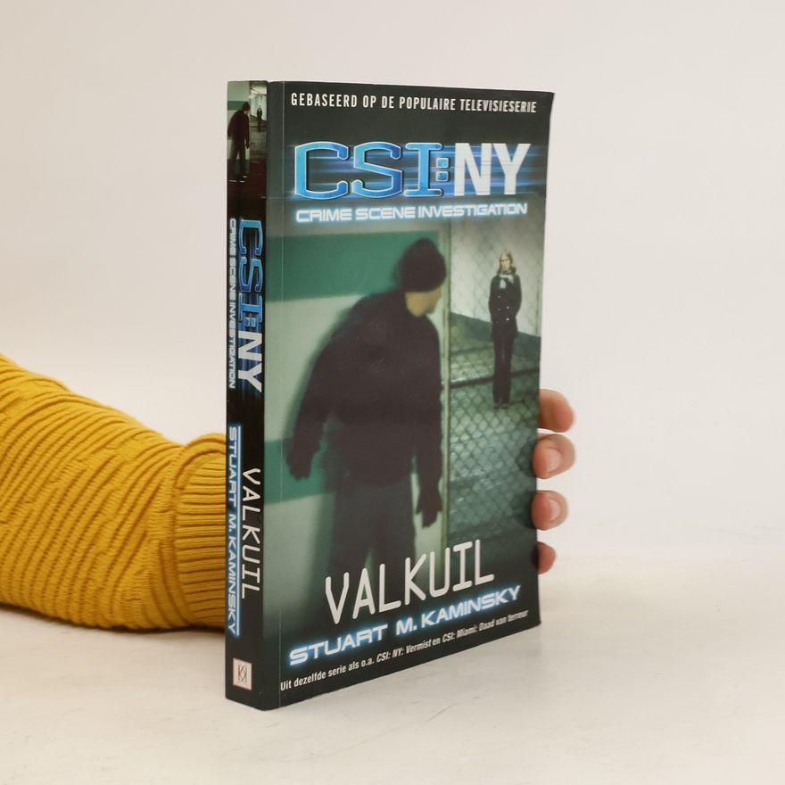 Stuart Melvyn Kaminsky CSI: NY: Crime scene investigation - 1: Valkuil