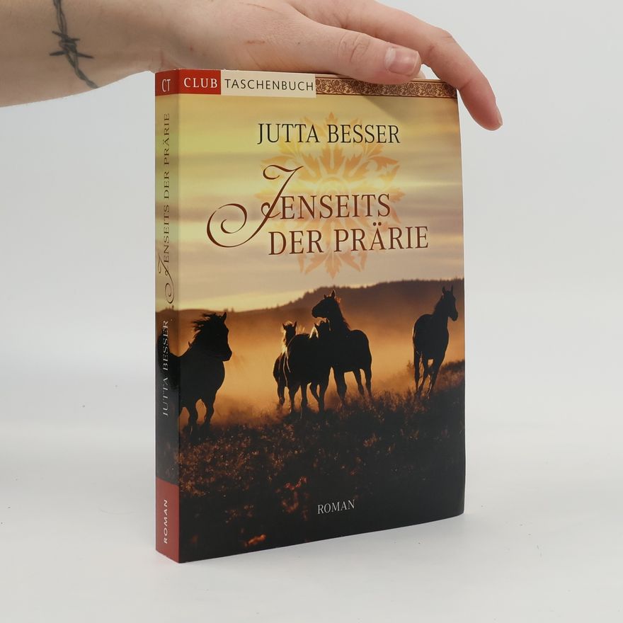 Jutta Besser Jenseits der Prärie