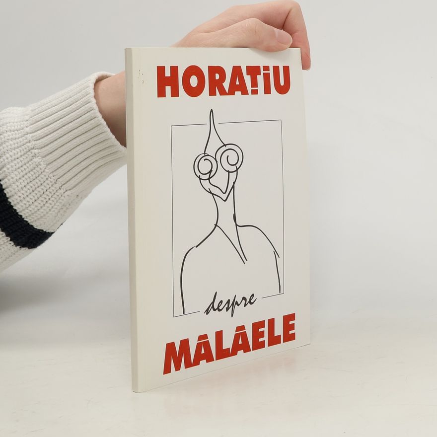 Horaţiu Mălăele Horațiu despre Mălăele