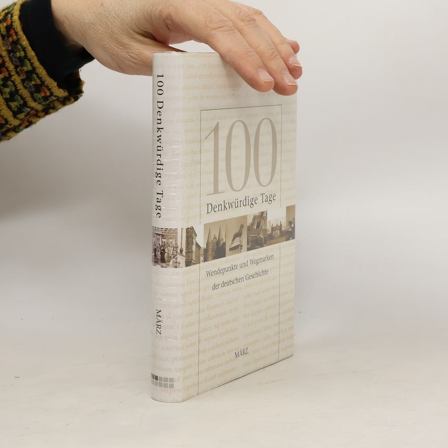 Autorenkollektiv 100 Denkwürdige Tage