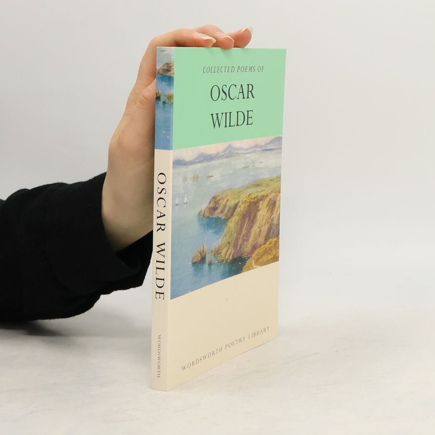 Oscar Wilde Collected Poems of Oscar Wilde