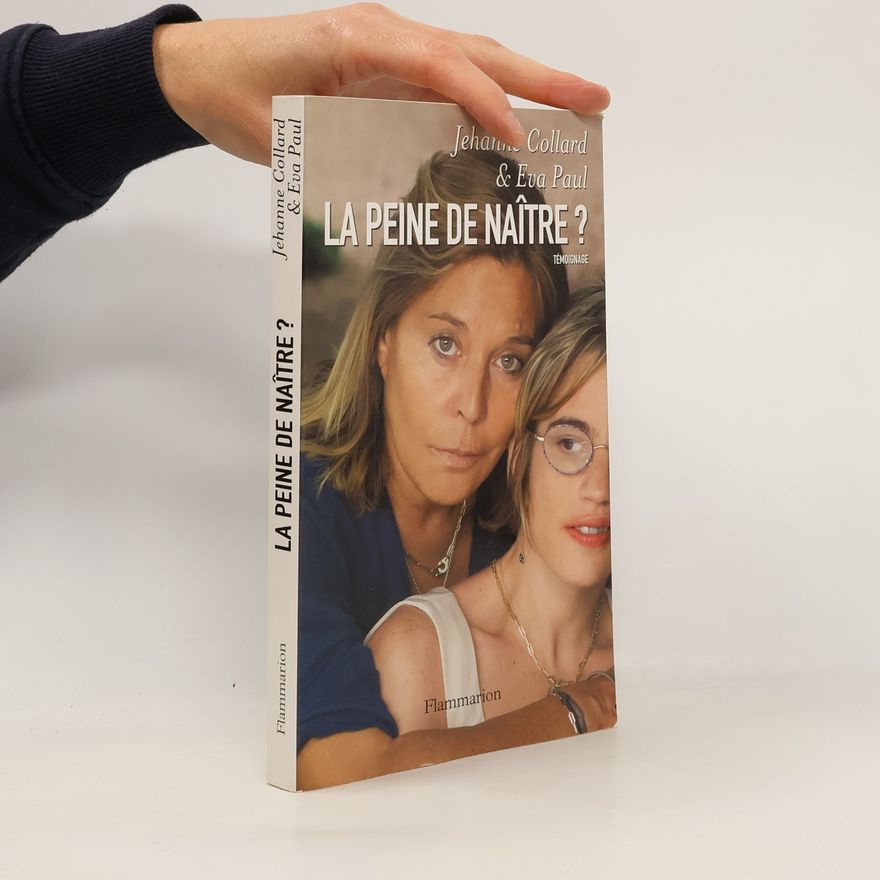 Jehanne Collard La peine de naître ?