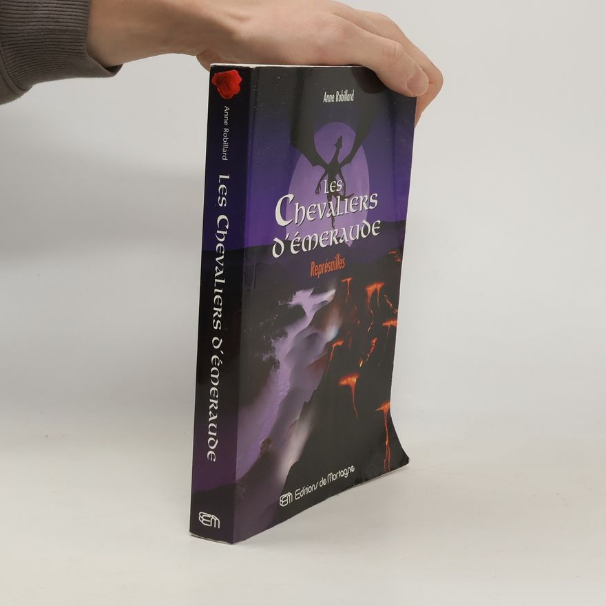 Anne Robillard Les Chevaliers d'Émeraude 10. Représailles