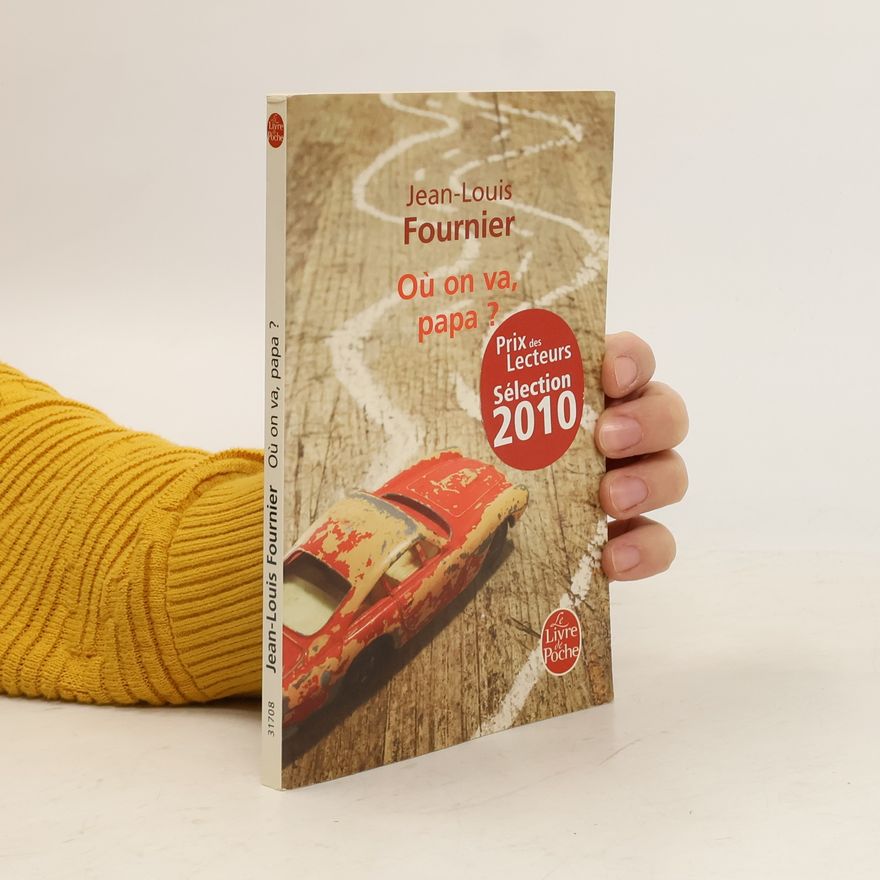 Jean-Louis Fournier Où on va, papa?. Wo fahren wir hin, Papa?, französische Ausgabe