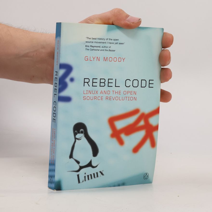 Glyn Moody Rebel Code