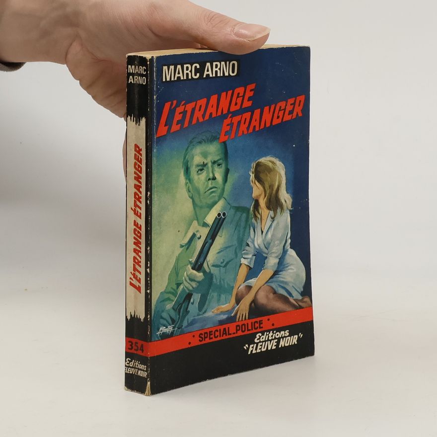Marc Arno L'Etrange Etranger