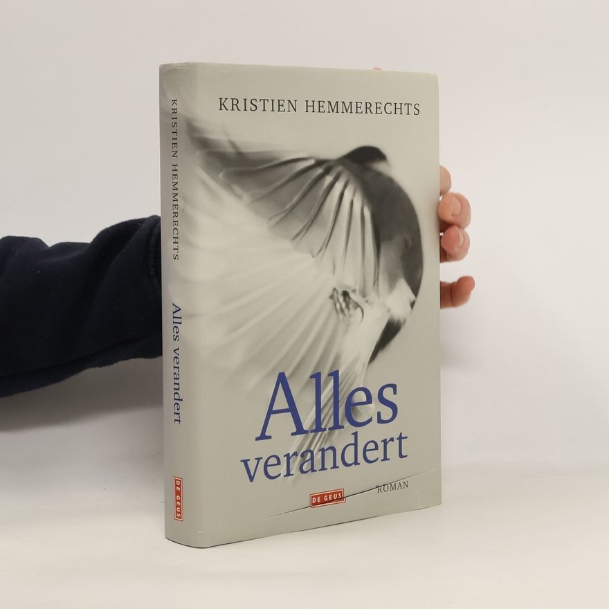 Kristien Hemmerechts Alles verandert