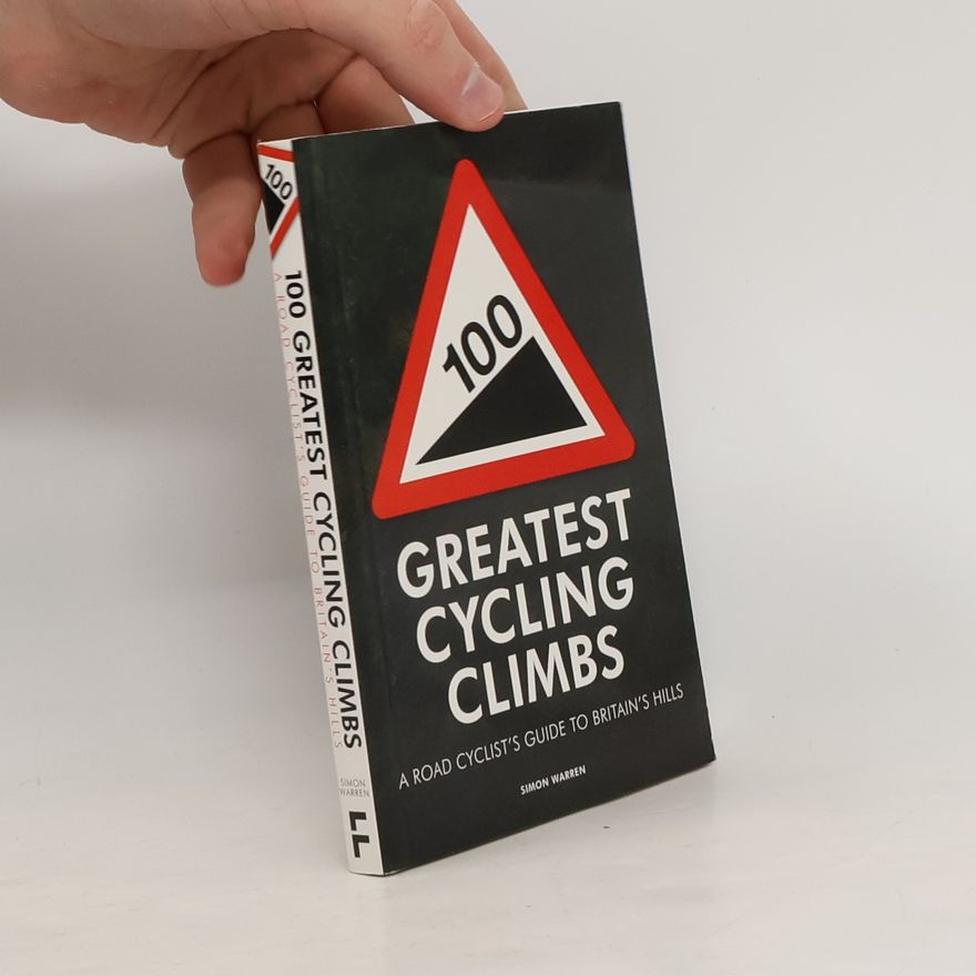 Autorenkollektiv 100 Greatest Cycling Climbs