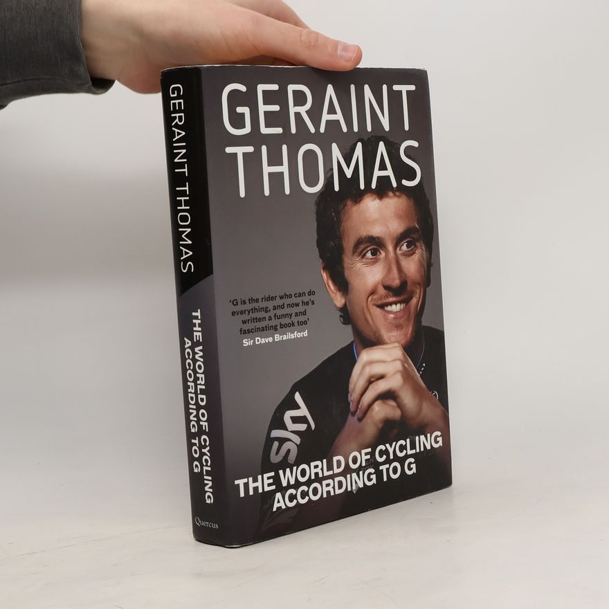 Thomas Geraint The World of Cycling According to G