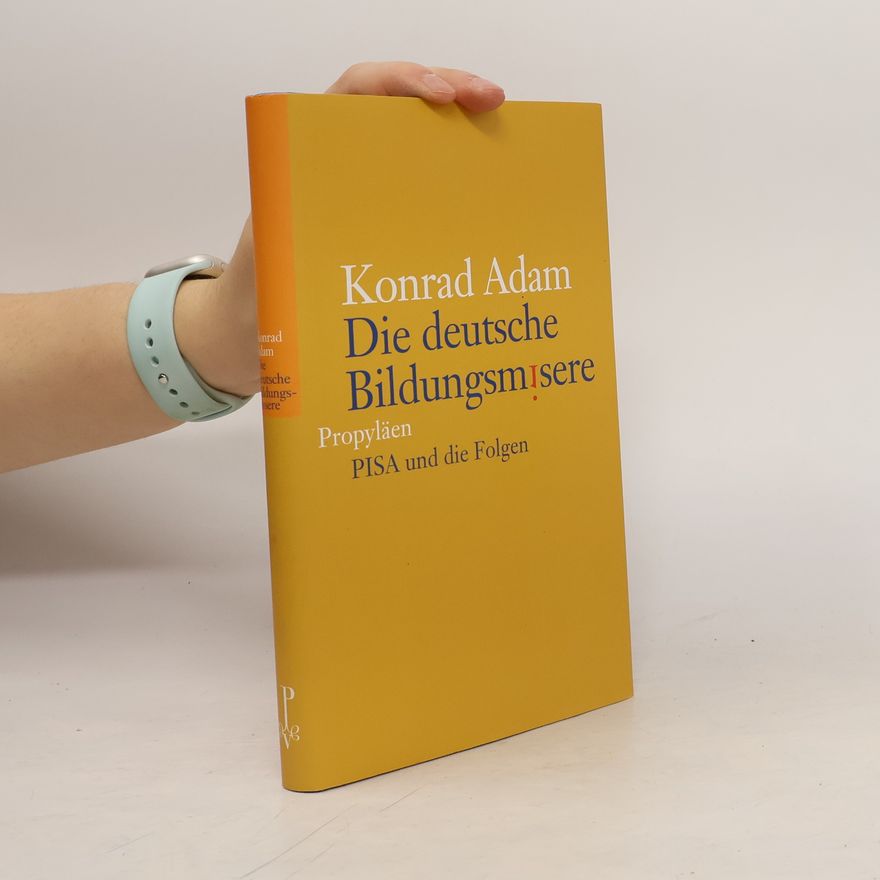 Konrad Adam Die deutsche Bildungsmisere