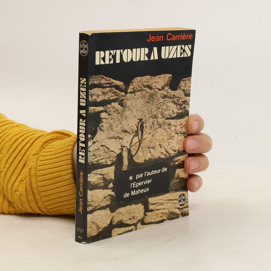Jean Carrière Retour à Uzès