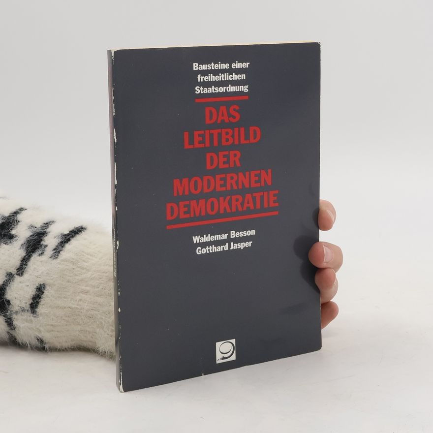 Waldemar Besson Das Leitbild der modernen Demokratie
