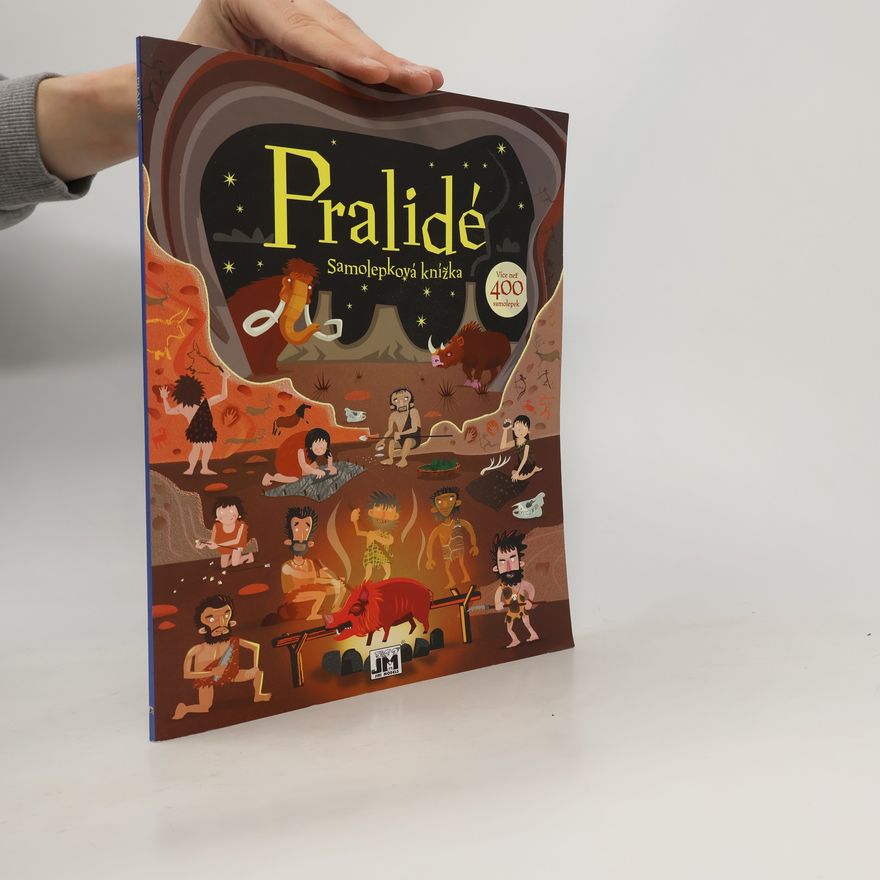 Kolektiv autorů Pralidé: Samolepková knížka