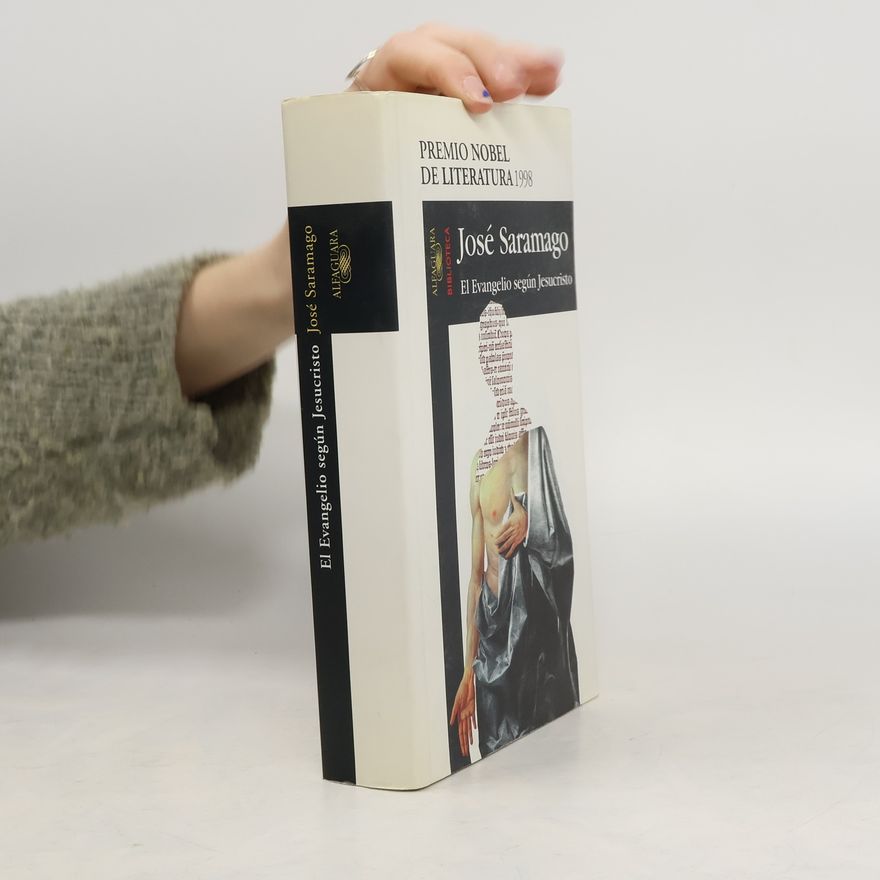 José Saramango Biblioteca Alfaguara: El Evangelio según Jesucristo
