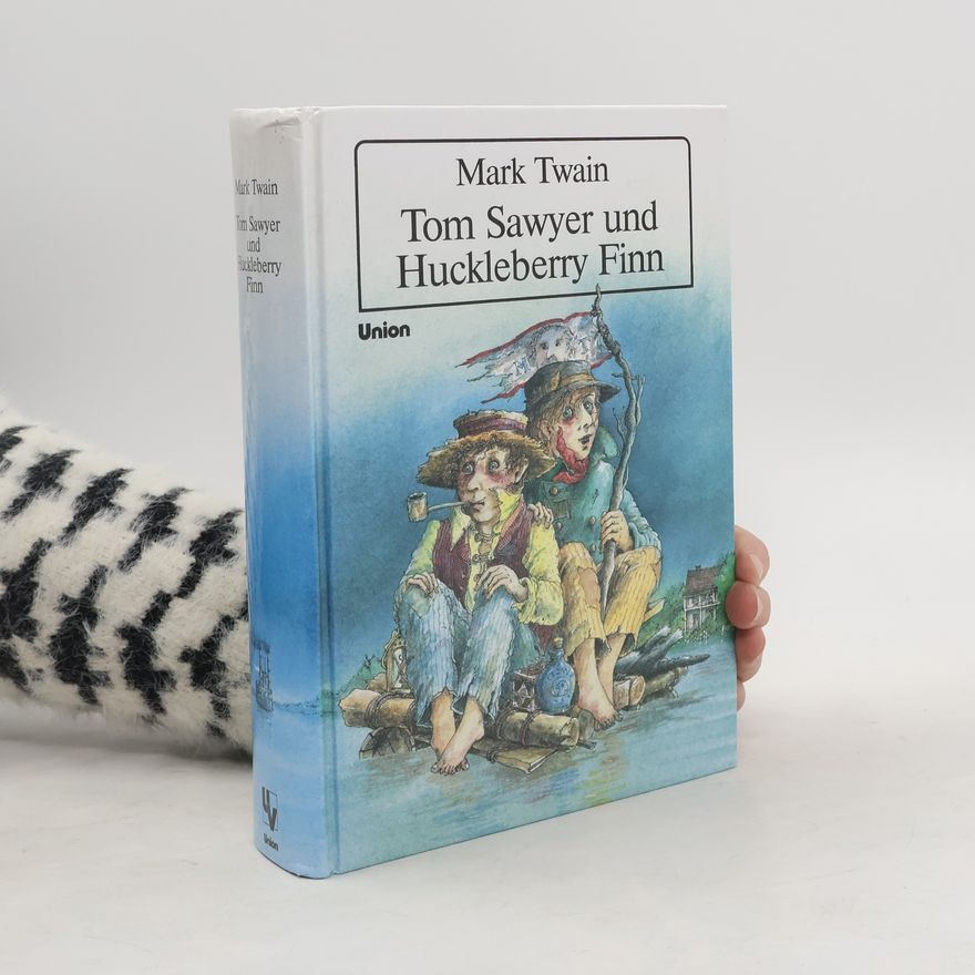 Mark Twain Tom Sawyer und Huckleberry Finn