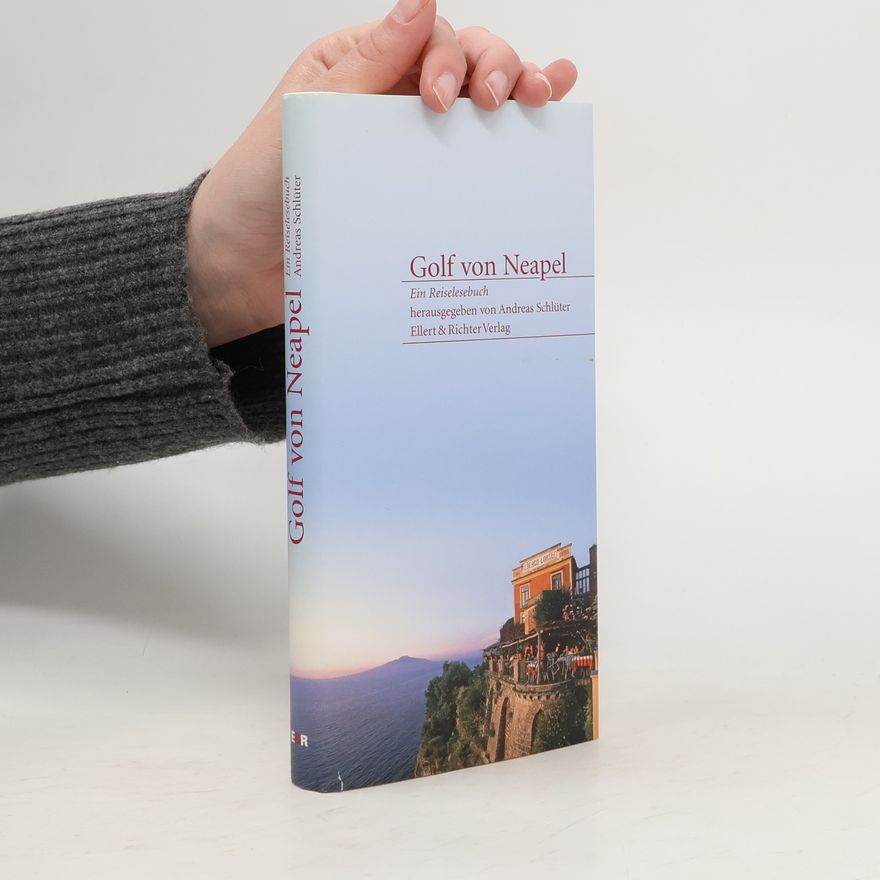 Andreas Schlüter Der Golf von Neapel