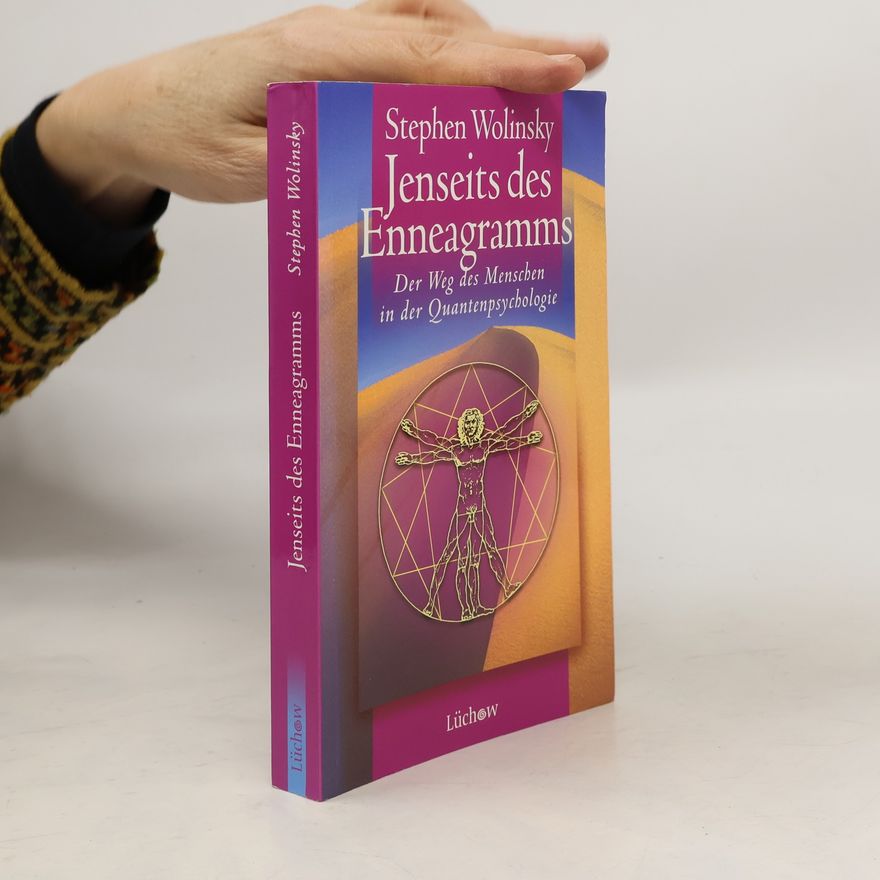 Stephen Wolinsky Jenseits des Enneagramms