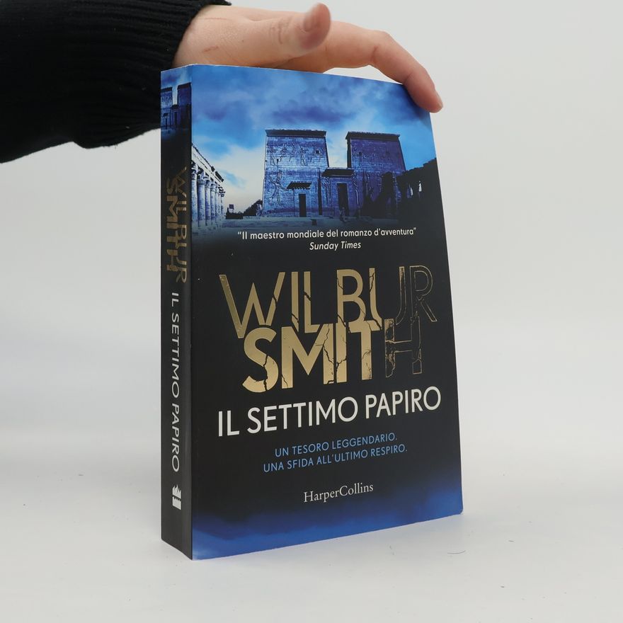 Wilbur Smith Il settimo papiro