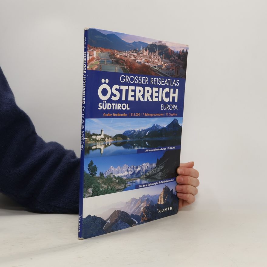 Autorenkollektiv Großer Reiseatlas Österreich, Südtirol, Europa