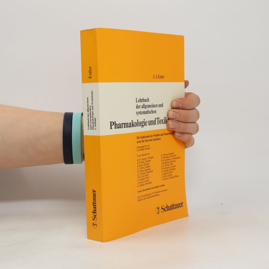 Claus-Jürgen Estler Lehrbuch der allgemeinen und systematischen Pharmakologie und Toxikologie für Studierende der Medizin und Naturwissenschaften sowie für Ärzte und Apotheker