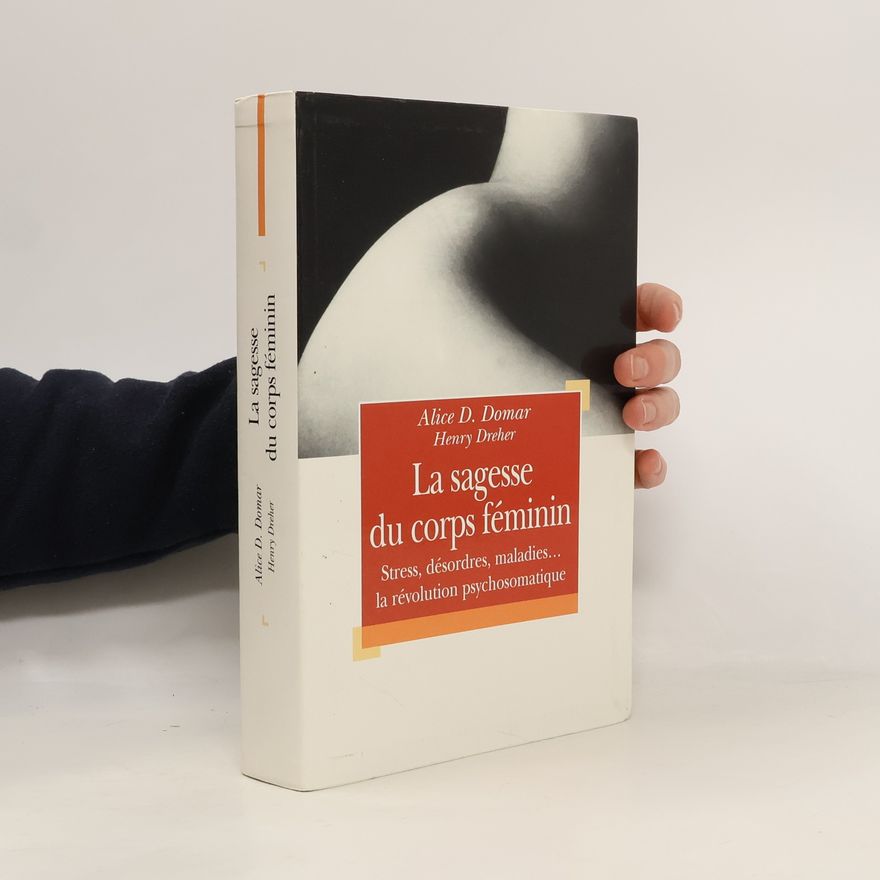 Henry Dreher La sagesse du corps féminin