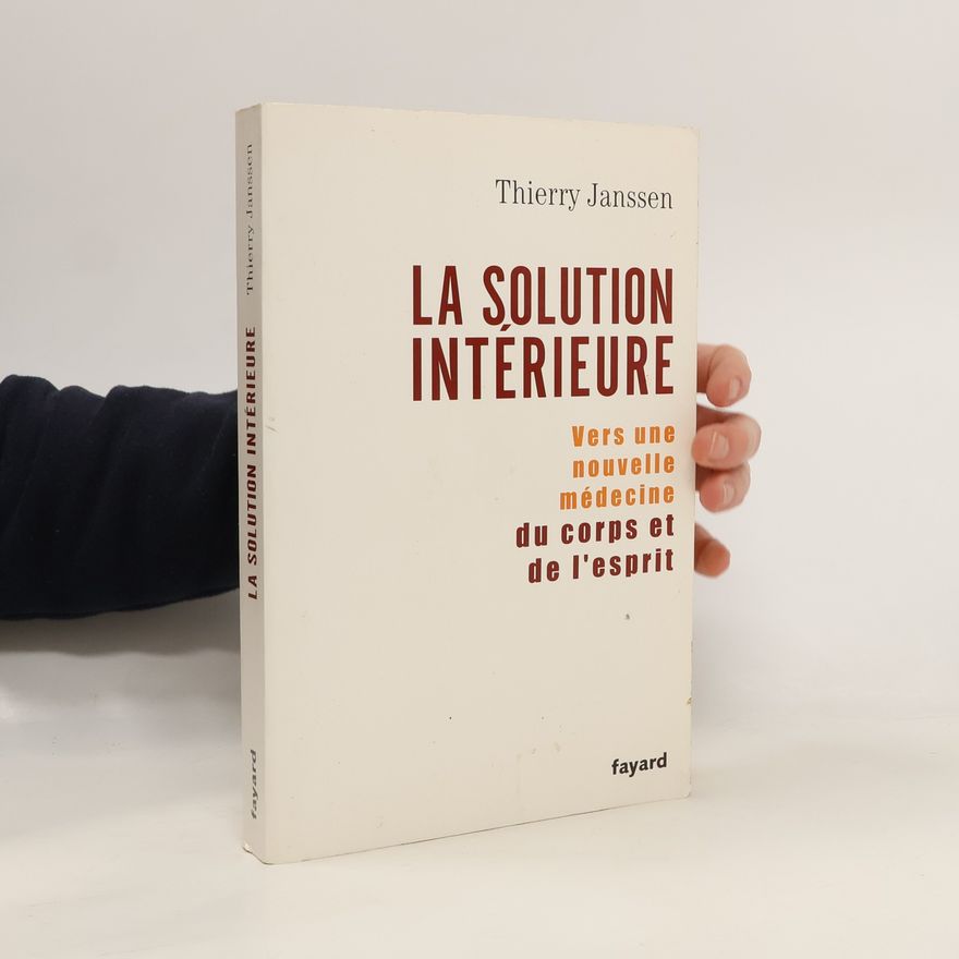 Thierry Janssen La solution intérieure