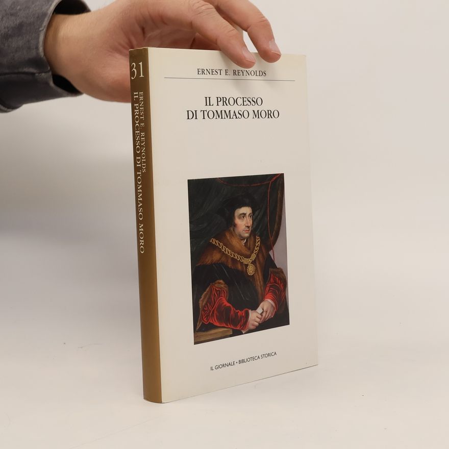 E. E. Reynolds Il processo di Tommaso Moro
