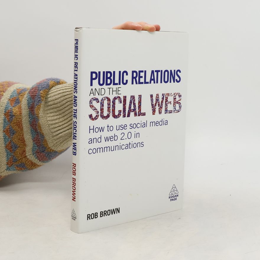 Robin A. Brown Public Relations and the Social Web