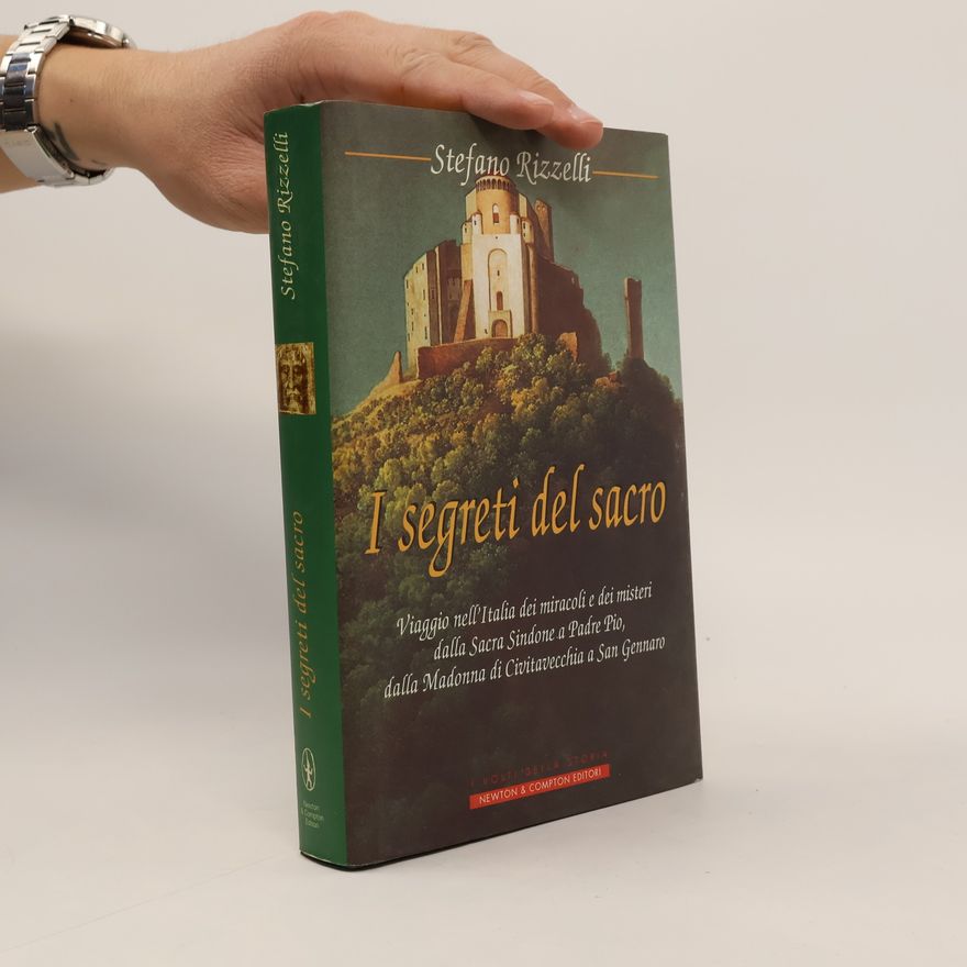 Stefano Rizzelli I segreti del sacro