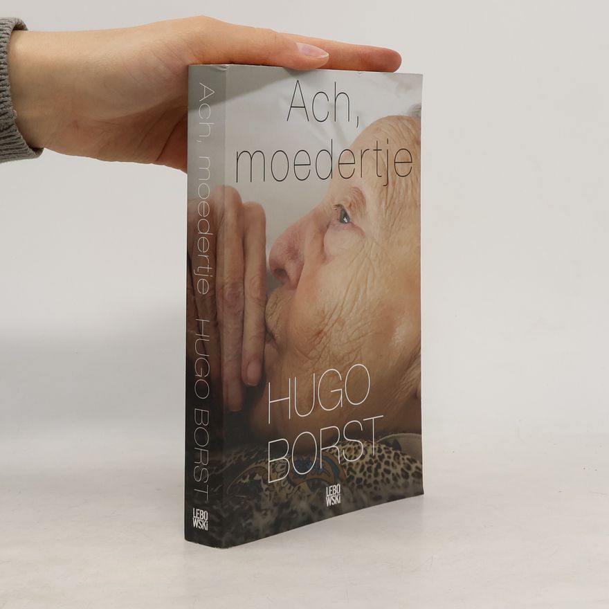 Hugo Borst Ach, moedertje