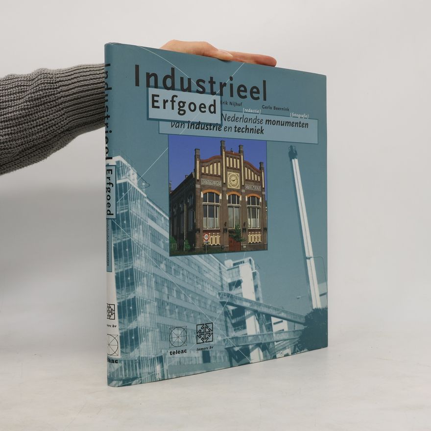 Erik Nijhof Industrieel erfgoed