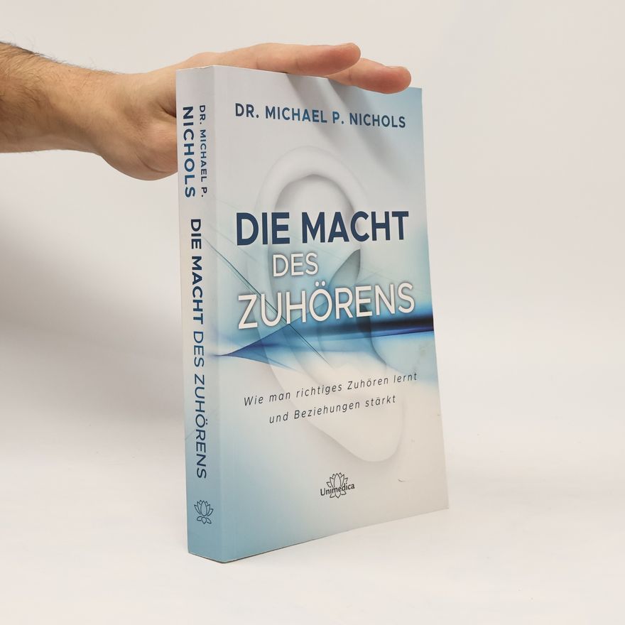 Michael P. Nichols Die Macht des Zuhörens