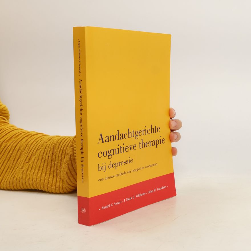 Zindel Segal Aandachtgerichte cognitieve therapie bij depressie