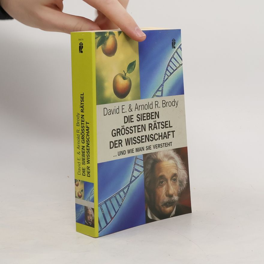 David E. Brody Die sieben größten Rätsel der Wissenschaft ... und wie man sie versteht